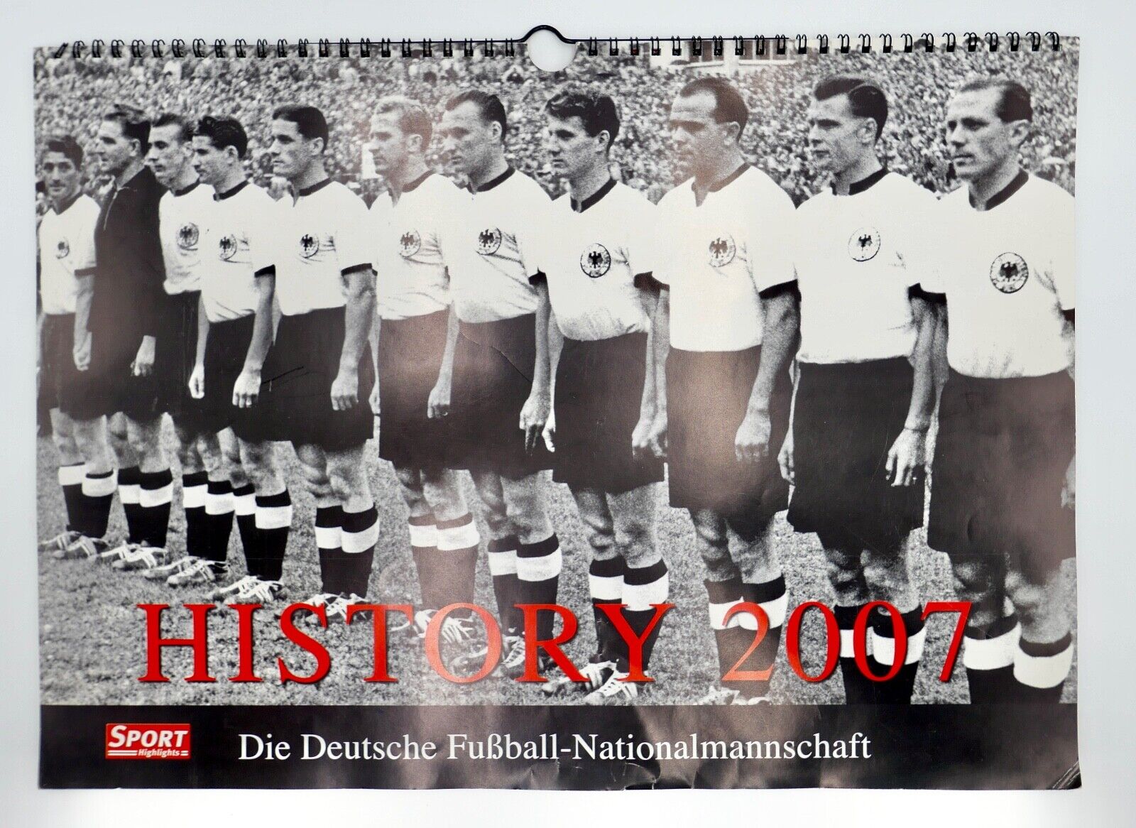 HISTORY 2007 Kalender Die Deutsche Fußball Nationalmannschaft Sport Highlights - Antikhandel-Stuttgart