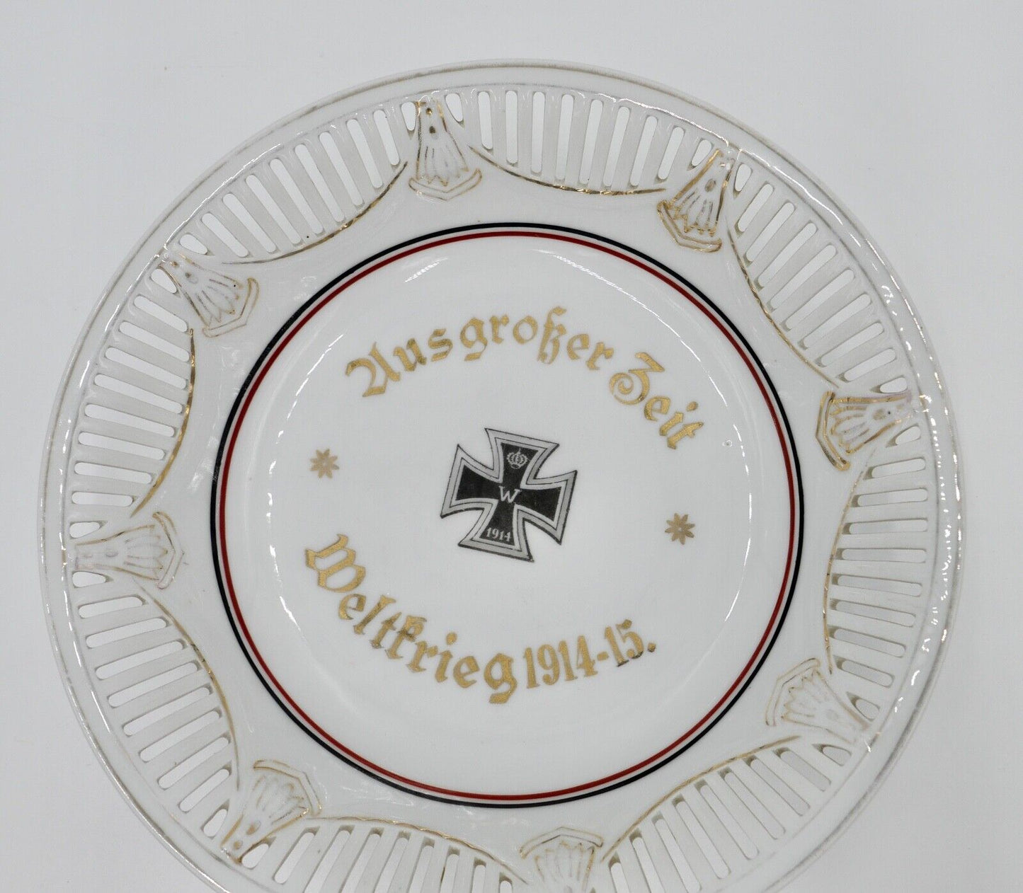 Patriotischer Zierteller Durchbruchteller AUS GROSSER ZEIT Weltkrieg 1914-1915 - Antikhandel-Stuttgart