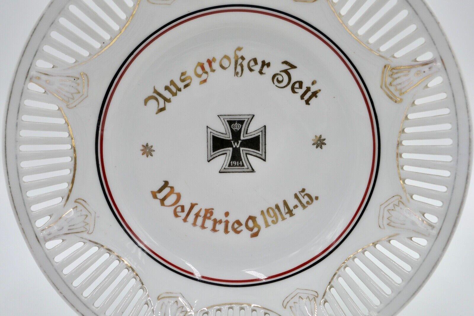 Patriotischer Zierteller Durchbruchteller AUS GROSSER ZEIT Weltkrieg 1914-1915 - Antikhandel-Stuttgart