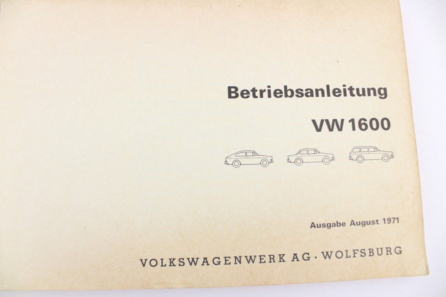 VW 1600 BETRIEBSANLEITUNG Ausgabe August 1971 Typ 3 Handbuch Volkswagen 